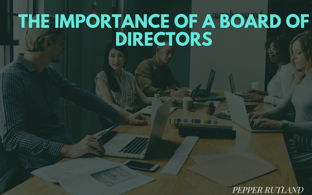 The Importance of a Board of Directors