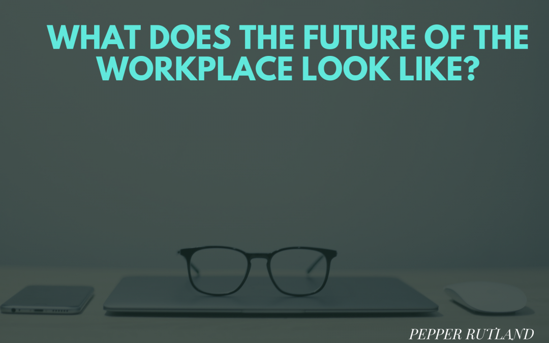 What Does the Future of the Workplace Look Like?